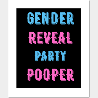 Gender Reveal Party Pooper Posters and Art